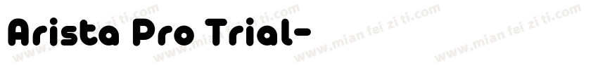 Arista Pro Trial字体转换